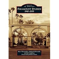 Paramount Studios: 1940-2000 (Images of America)