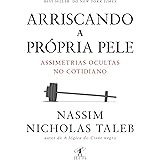 Arriscando a própria pele: Assimetrias ocultas no cotidiano