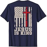 Jesus is King Christ Lord Patriotic Christian American Flag T-Shirt