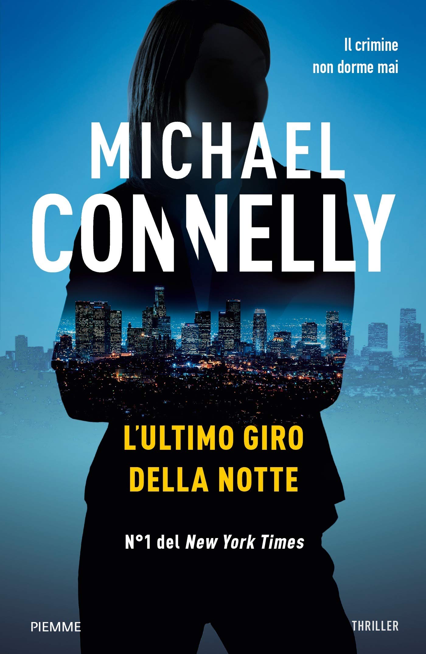 L’ultimo giro della notte – Michael Connelly