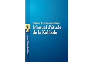 MANUEL D’ÉTUDE DE LA KABBALE: Sélection de textes authentiques (French Edition)