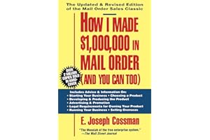 How I Made $1,000,000 in Mail Order-and You Can Too!