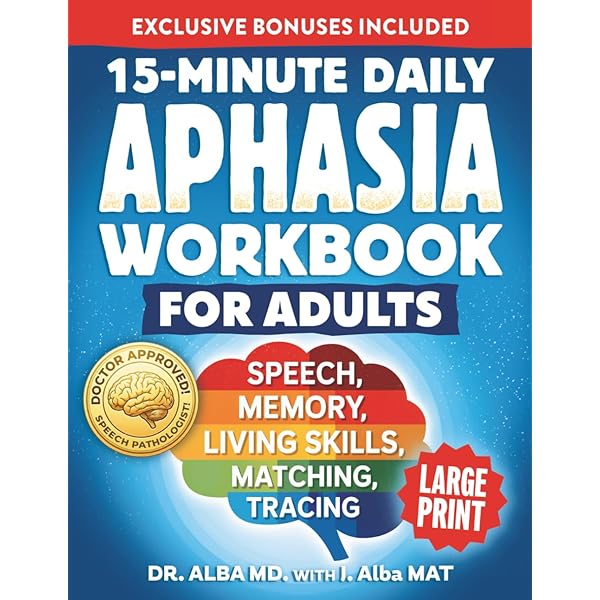 Unlock-Speech: 15-Minute Daily Aphasia Workbook for Adults: Doctor