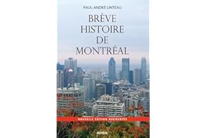 Brève histoire de Montréal (French Edition)