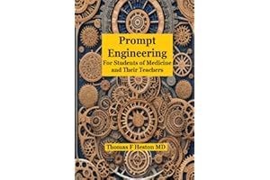 Prompt Engineering: for Students of Medicine and Their Teachers