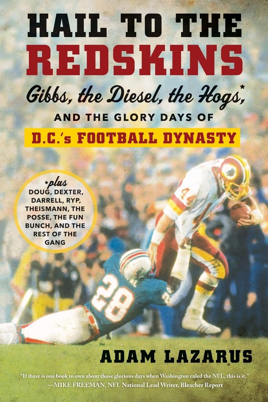 Soccer - Hail to the Redskins: Gibbs, the Diesel, the Hogs, and the Glory Days of D.C.'s Football Dynasty – The Definitive Account of Three Super Bowl Championships