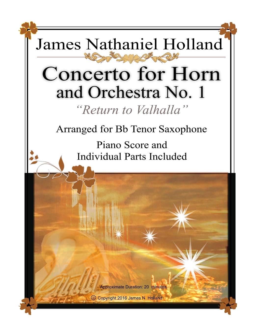 Concerto for Horn and Orchestra No. 1 "Return to Valhalla": Arranged for Bb Tenor Saxophone: 9 (Music for Brass Instruments by James Nathaniel Holland)