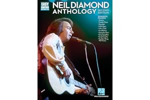 Neil Diamond Anthology Second Edition | Easy Guitar Sheet Music Songbook with Notes and Tab | 35 Hits Arranged for Beginners and Intermediate Players | Guitar Tablature Chord Guide and Performance