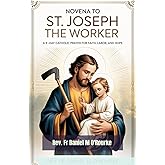 Novena to St. Joseph the Worker: A 9-Day Catholic Prayer for Employment, Financial Blessings, and Family Stability