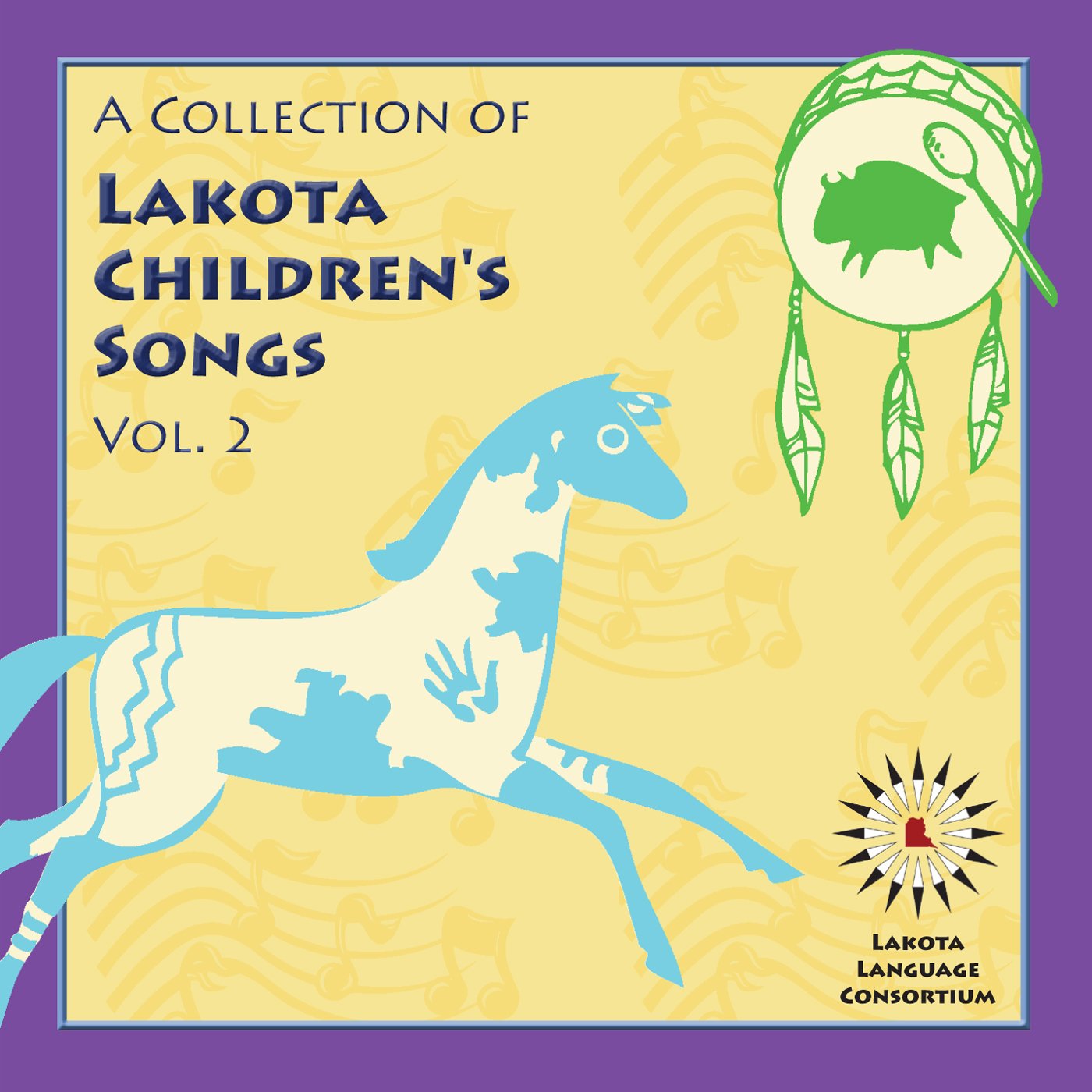 Lakota Language Consortium A Collection of Lakota Children's Songs