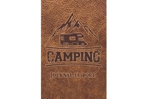 Camping: Journal de bord - Carnet de voyage pour les voyages en camping-car, caravane ou tente: Carnet de camping - grand car