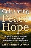 Cultivating Peace and Hope: Healing from Anxiety