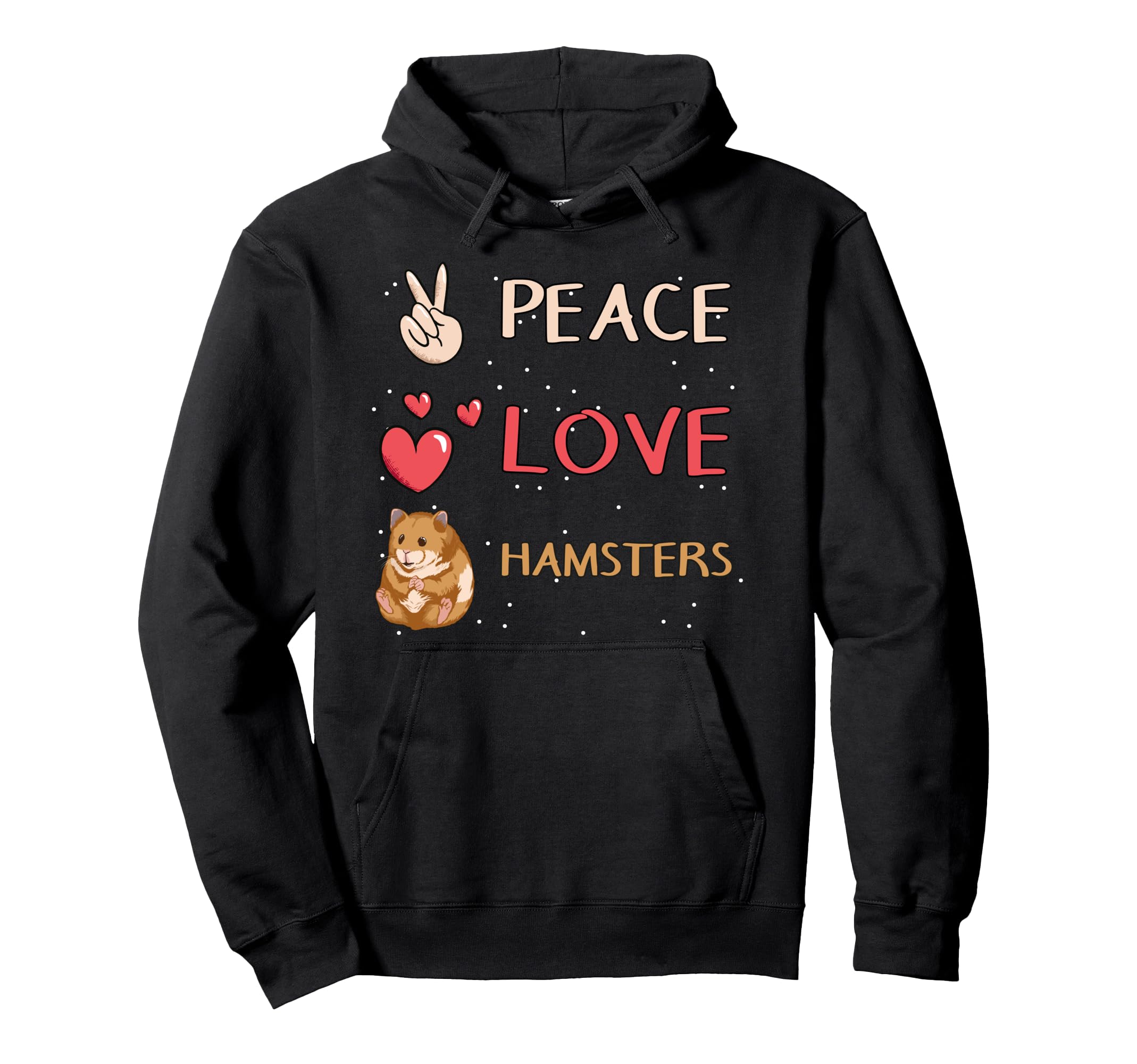 Hammy Peace Love Hamsters Pullover Hoodie
