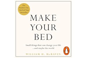 Make Your Bed: Small things that can change your life...and maybe the world