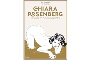 Chiara Rosenberg et autres gourmandises (French Edition)