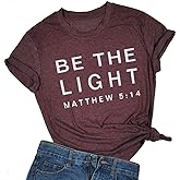 Be The Light Faith Shirts Women Jesus Christian T-Shirt Summer Letter Printed Short Sleeve Loose Tee Tops