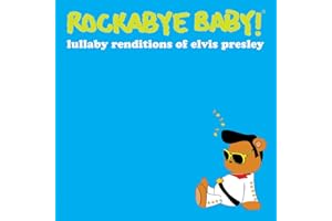 Rockabye Baby! Lullaby Renditions of Elvis Presley