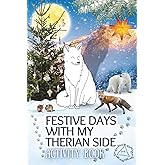 Festive Days with My Therian Side - Activity Book: Therian Winter Journal for ages 8–12 | Cute Colouring Pages, Mask Design, Creative Writing, Card ... | Perfect Christmas Gift for Young Therians