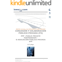 CONCESIÓN Y COLABORACIÓN PÚBLICO-PRIVADA (P3) PPP «PUBLIC PRIVATE PARTNERSHIP» O ASOCIACIÓN PÚBLICO-PRIVADA APP (Spanish… book cover