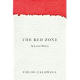The Red Zone: A Love Story