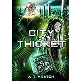 City of Thicket (The Thicket Trilogy)