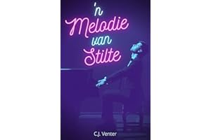 ’n Melodie van Stilte (Afrikaans Edition)