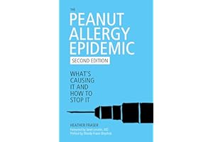 The Peanut Allergy Epidemic: What's Causing It and How to Stop It