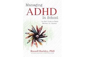 Managing ADHD in School: The Best Evidence-Based Methods for Teachers