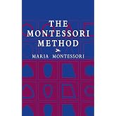 The Montessori Method (Economy Editions)