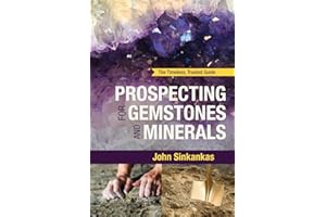 Prospecting For Gemstones and Minerals