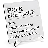 HSIASHENG Funny Sarcastic Office Sign Cubicle Wooden Decor 5"X5", Work Forecast Office Decorative Wooden Desk Table Stand Sign, Bosses Day Gifts for Woman Man