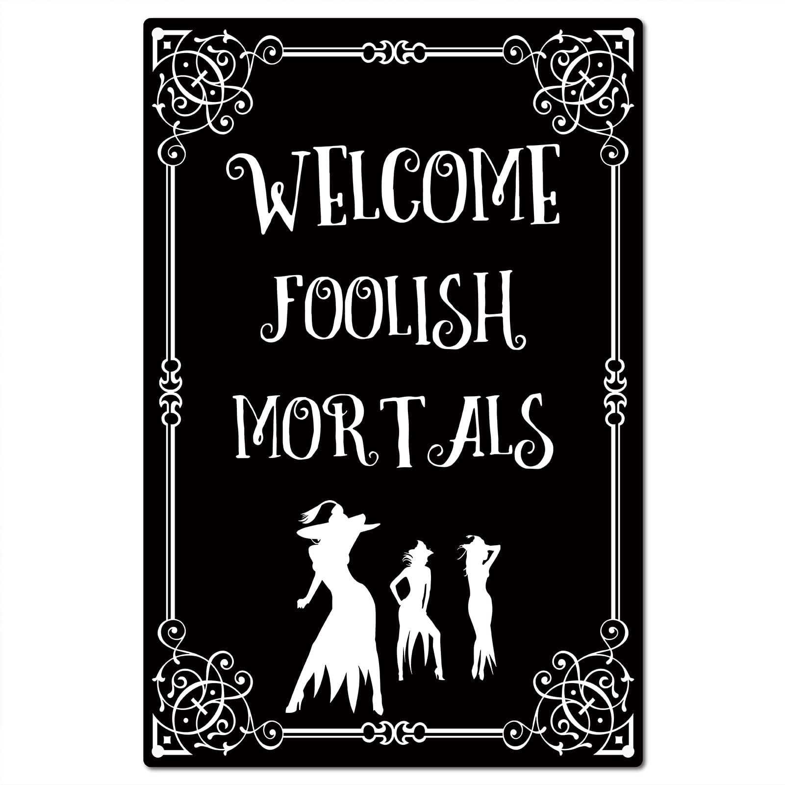 CREATCABIN Funny Halloween Metal Tin Sign Welcome Foolish Mortals Signs Vintage Wall Art Decor Rustic Farmhouse Backyard Home Bar Holiday Best Gifts Garden Decorations 8 x 12 Inch