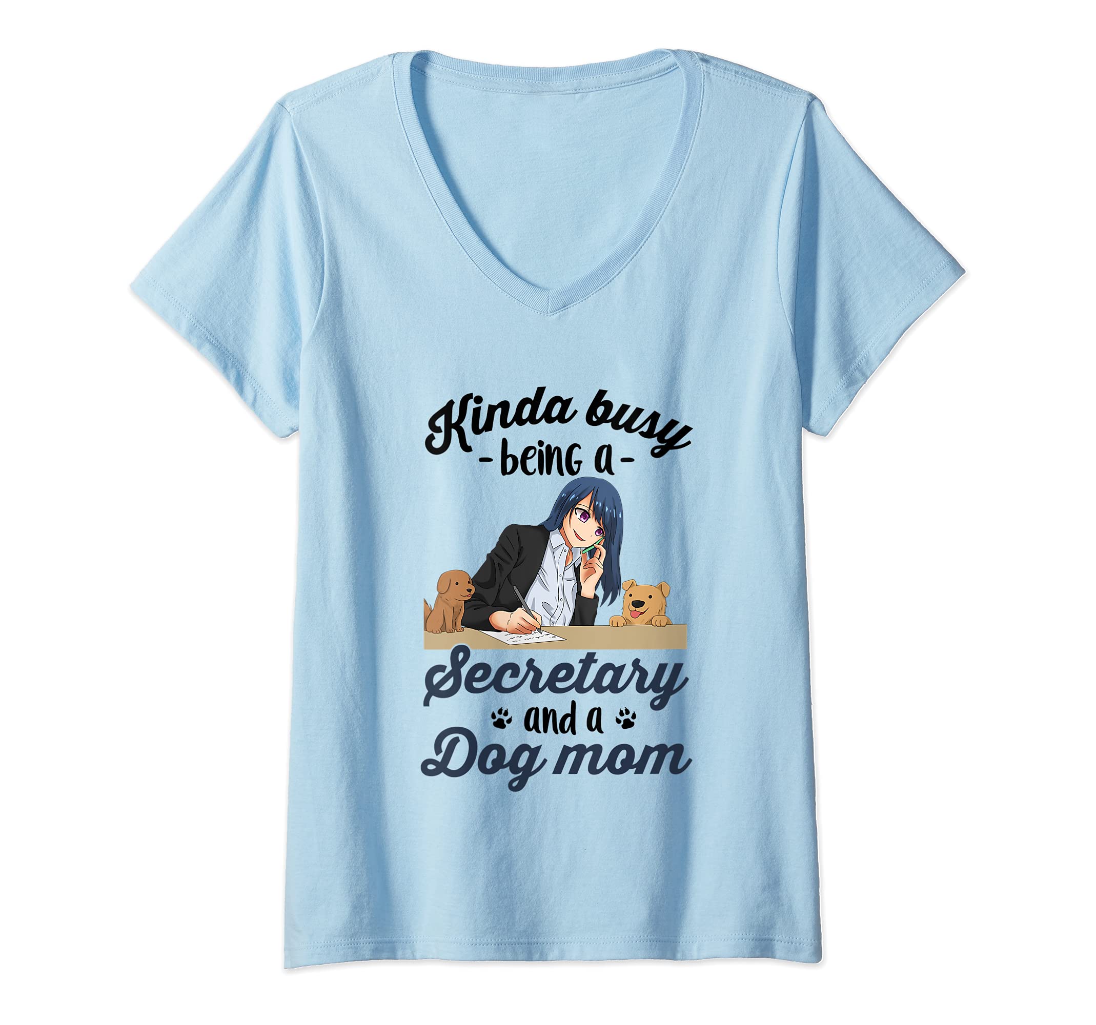 Womens Kinda Busy Being A Secretary And A Dog Mom | Anime Secretary V-Neck T-Shirt