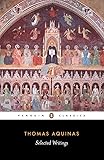 Thomas Aquinas: Selected Writings (Penguin Classics)