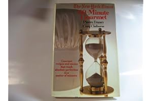 The New York Times 60-Minute Gourmet: Gourmet Recipes and MEnus That Reach Absolute Perfection In a Matter of Minutes