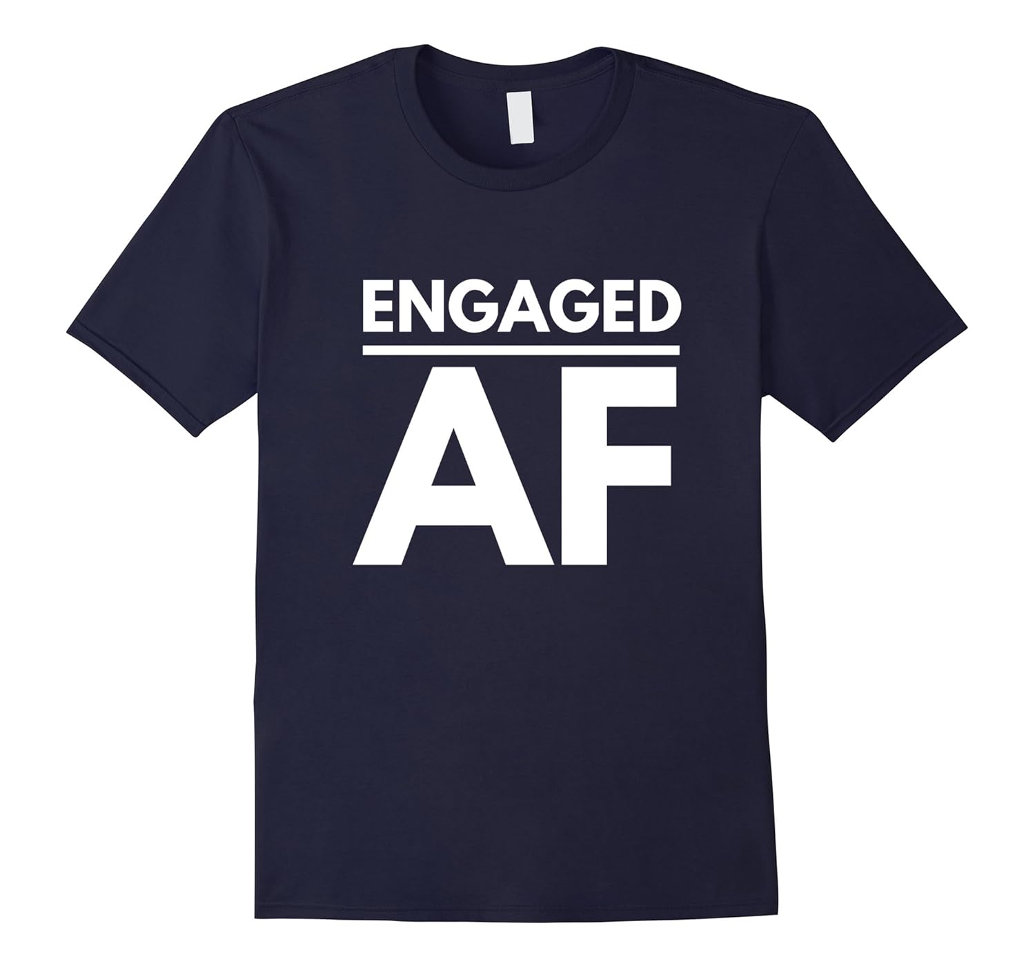 Engaged Af Tee-FL