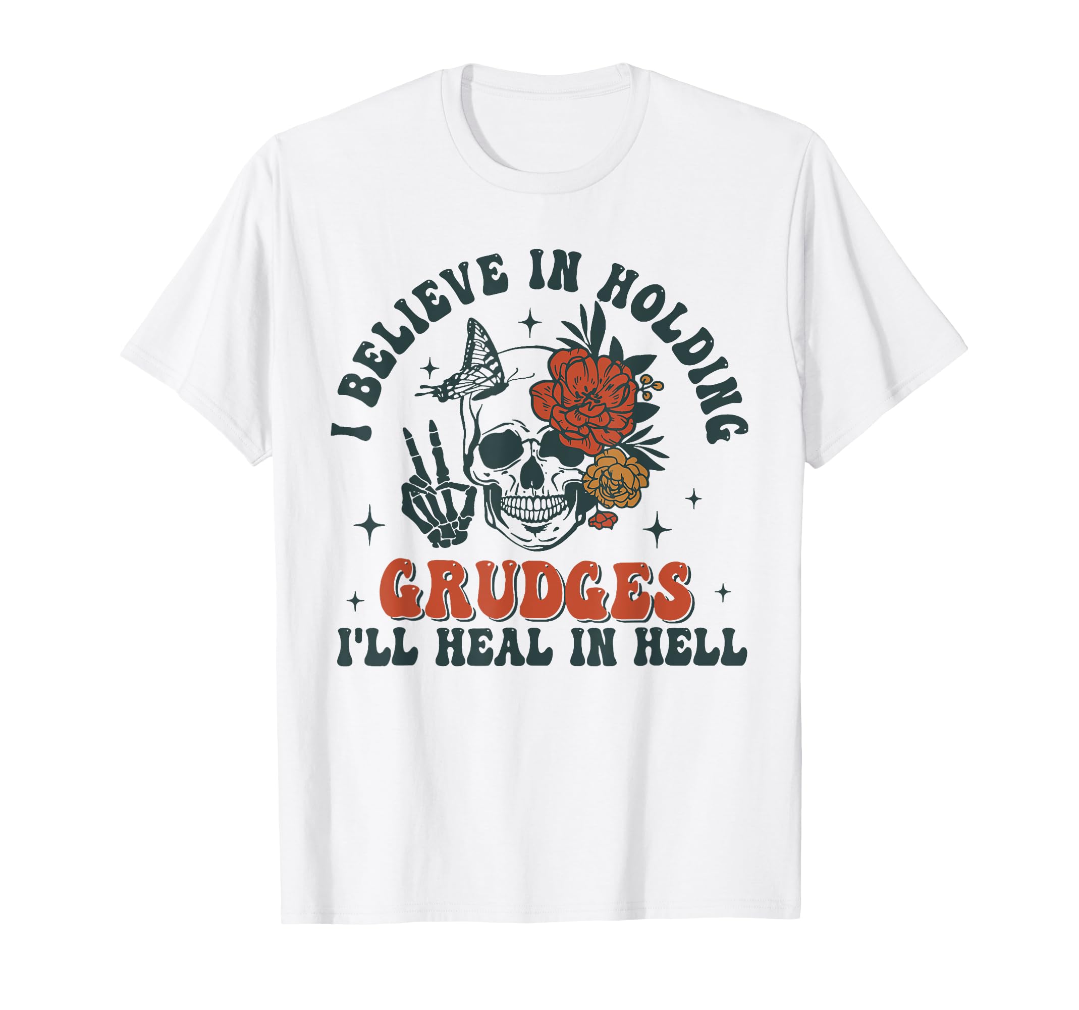 Photo 1 of I Believe In Holding Grudges I'll Heal In Hell Funny Saying T-Shirt PINK S