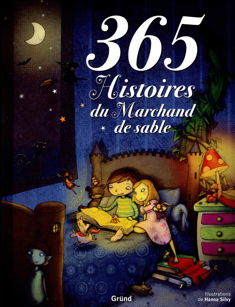 Amazon Fr 365 Histoires Du Marchand De Sable Silvy Hanoa Livres