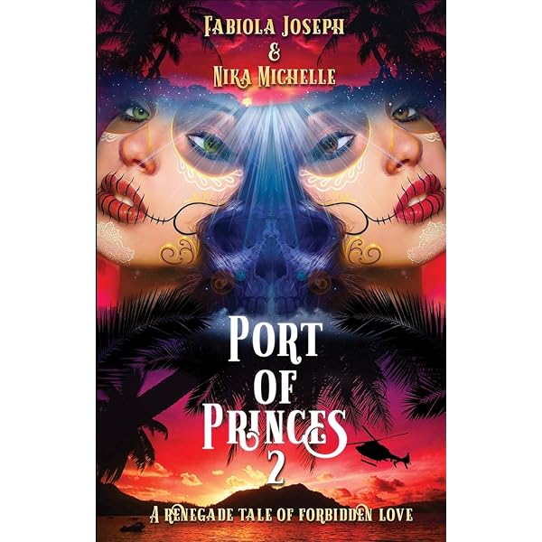 Amazon.com: Port of Princes 2: A Renegade Tale of Forbidden Love:  9781797001708: Joseph, Fabiola, Michelle, Nika: Books
