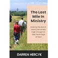 The Last Mile in Ministry: Raising the Bar in Mercy Ministries High Enough to See the Image of God