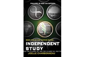 Independent Study: The Testing, Book 2 – A Gripping YA Thriller About Exposing a Murderous Dystopian Government