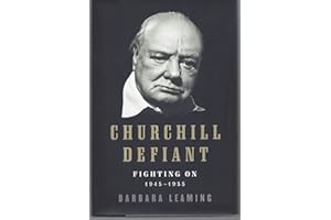 Churchill Defiant: Fighting On: 1945-1955