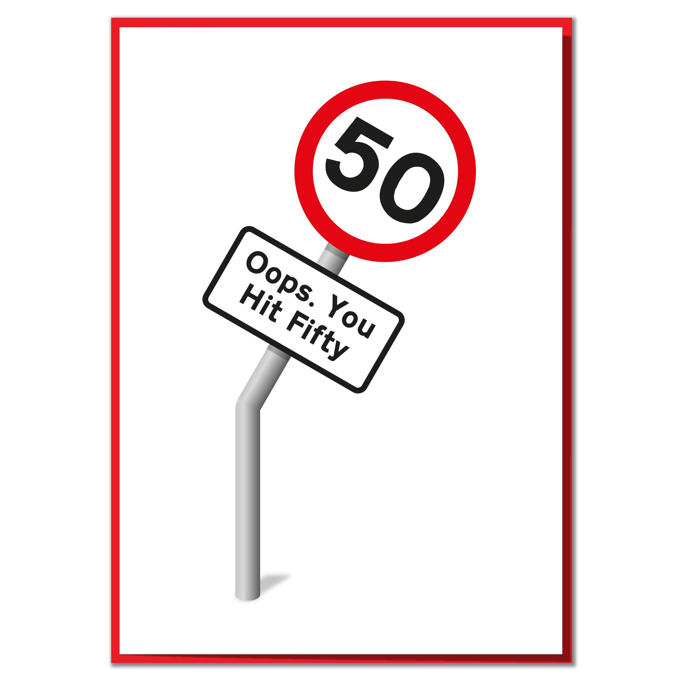 Oops. You Hit Fifty. Funny 50th Birthday Road Sign Card