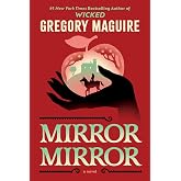 Mirror Mirror: A Novel