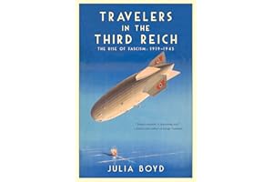Travelers in the Third Reich: The Rise of Fascism: 1919-1945