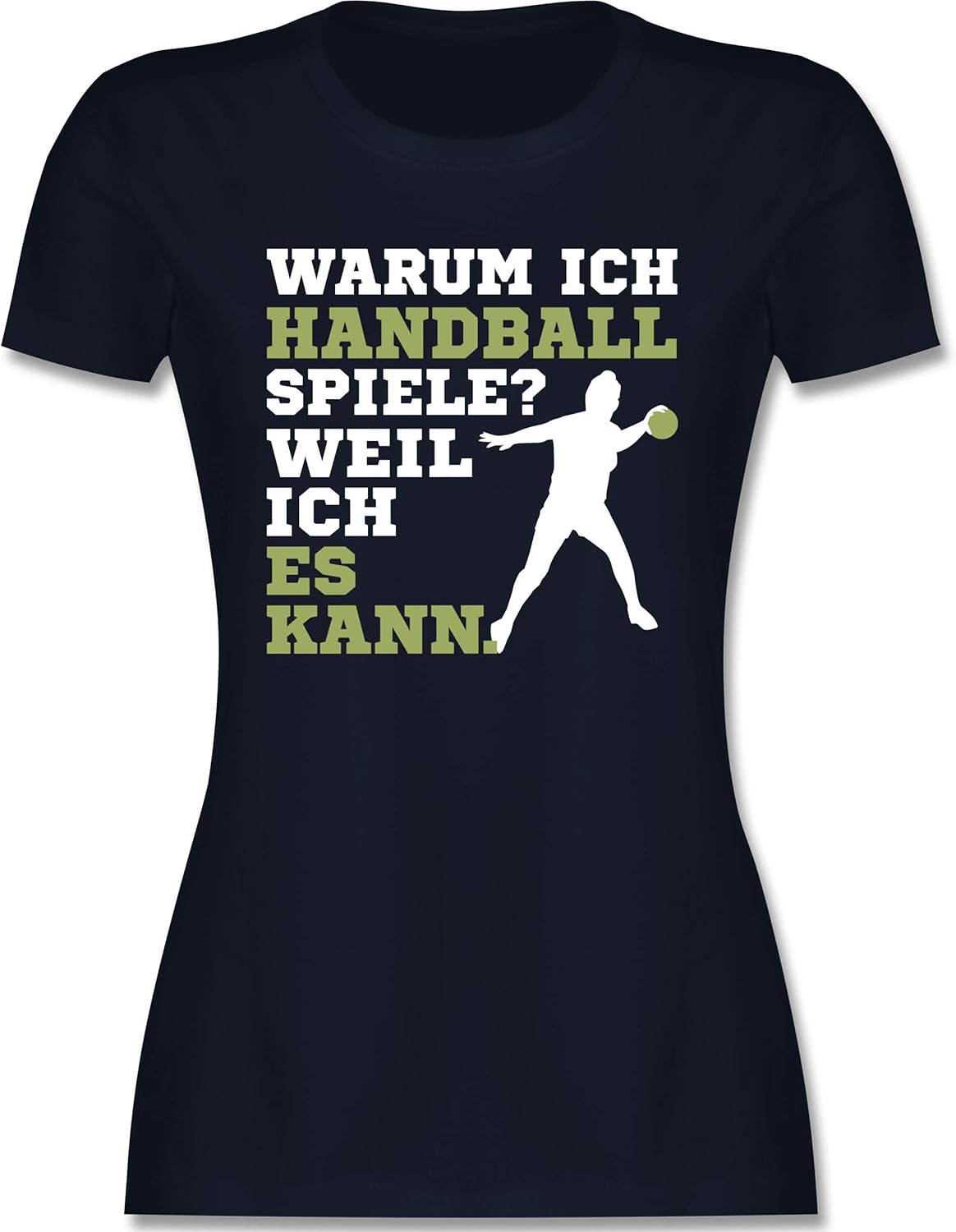 Shirtracer Handball Warum ich Handball Spiele Weil ich es kann