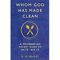 Whom God Has Made Clean: A Pronomian Pocket Guide to Acts 10:9–15