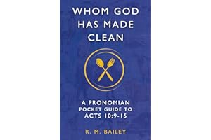 Whom God Has Made Clean: A Pronomian Pocket Guide to Acts 10:9–15