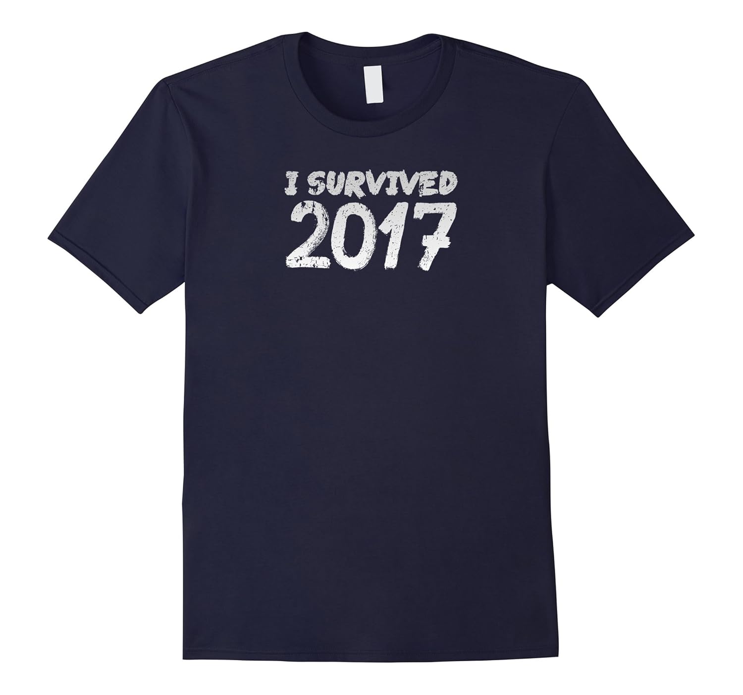 Funny NYE New Year T-shirt I survived 2017-Rose