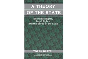 A Theory of the State: Economic Rights, Legal Rights, and the Scope of the State